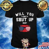 Will you shut up, man glass American flag T-Shirt