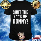 Will You Shut Up Man STFU Donny Shut the F Up Trump T-Shirt