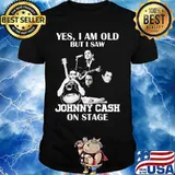 Yes i am old but i saw johnny cash on stage shirt