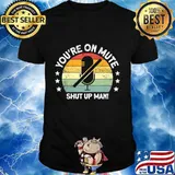 You're on mute shut up man political debate biden trump vintage retro shirt