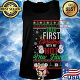 2020 First Christmas With My Hot New Fiancee Ugly Christmas Shirt Tank top