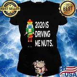 2020 Is Driving Me Nuts Nutcracker Wearing Mask Shirt Ladies tee