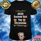 2020 Sucked But Yay Christmas Shirt