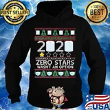 2020 Zero Stars Wasn’t An Option Paper Toilet Xmas Shirt Hoodie