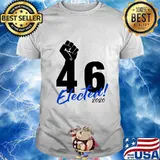 46 Elected 2020 Black Lives Matter Shirt