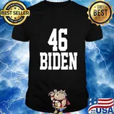 46 joe biden election democrat 2020 us president shirt