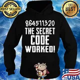864511320 The Secret Code Worked Election Shirt Hoodie