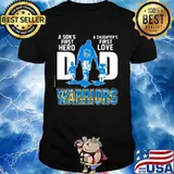 A son's first hero dad a daughter's first love golden state warriors shirt
