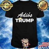 Adios Hair Trump Election Shirt