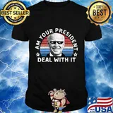 Am Your President Deal With It Joe Biden Vintage Retro Shirt