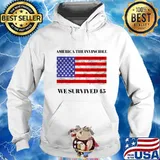 America The Invincible We Survived 45 American Flag Shirt Hoodie