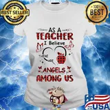 As a teacher i believe there are angels among us apple butterflies s Ladies tee