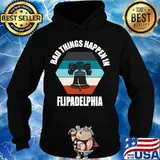 Bad things happen in flipadelphia - philadelphia vintage retro s Hoodie
