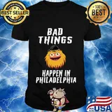 Bad things happen in philadelphia gritty essential shirt