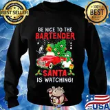 Be Nice To The Bartender Santa Is Watching Car Tree Christmas Shirt Sweater