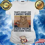 Bear that's what i do smoke weed i hate people and i know things vintage retro s Ladies tee