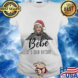Bebe it's cold outside christmas s Ladies tee