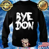 Biden Bye Don 2020 Election Shirt Sweater