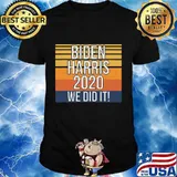 Biden Harris 2020 We Did It Vintage Retro Shirt