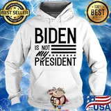 Biden Is Not My President American Flag Shirt Hoodie