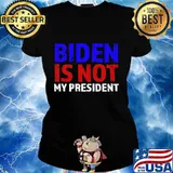 Biden is not my president anti socialist potus us election s Ladies tee