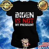 Biden Is Not My President Shirt Ladies tee