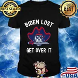 Biden Lost Get Over It Skull Shirt