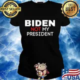 Biden not my president trump 2020 s Ladies tee