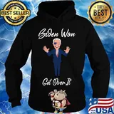 Biden won get over it s Hoodie