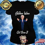 Biden won get over it s Ladies tee