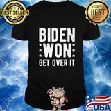 Biden won get over it stars shirt