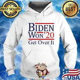 Biden won get over it trump lost 2020 s Hoodie