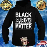 Black Republicans Matter Republican Conservative Black Votes 2020 Shirt Hoodie