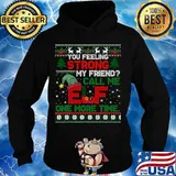 Christmas call me elf one more time ugly xmas s Hoodie