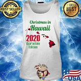 Christmas In Hawaii 2020 Quarantine Edition Map Shirt Tank top