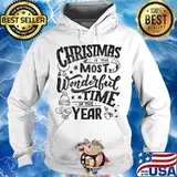 Christmas Is The Most Wonderful Time Of The Year Merry Xmas Shirt Hoodie