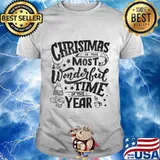 Christmas Is The Most Wonderful Time Of The Year Merry Xmas Shirt