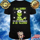 Christmas nurse grinch i am sorry the nice housekeeper is on vacation snow shirt