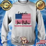 Congrats joe biden you make the world happy again american flag 2020 s Sweater