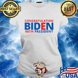 Congratulations joe biden 46th president american s Ladies tee