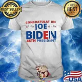 Congratulations joe biden american 46th president shirt
