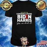 Congratulations joe biden and kamala harris yes we did it stars shirt