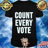 Count Evey Vote Blue Election Shirt