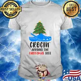 Crocin' Around The Christmas Tree Merry Xmas Shirt