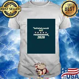 Definitely Would Not Recommend 2020 Shirt