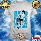 Diego World Legend Greatest Player Of All Time Maradona Shirt