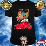 Do the right things shirt