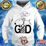 Dog all the time god is good s Hoodie