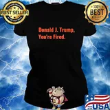 Donald J. Trump You're Fired Red Biden 2020 President 2021 Shirt Ladies tee