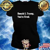 Donald J. Trump You're Fired White Biden 2020 President 2021 Shirt Ladies tee